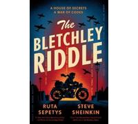 Ruta Sepetys Steve Sheinkin The Bletchley Riddle (Tascabile)