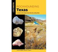 Ruta Vaskys Martin Freed Rockhounding Texas (Tascabile) Rockhounding Series