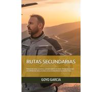 RUTAS SECUNDARIAS: Bitácora de vuelo, carretera y aula para educar sin miedo. Por qué los caminos más difíciles (en moto, en avión y en la escuela) ofrecen las mejores vistas