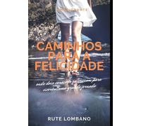 Rute Lombano Caminhos para a Felicidade (Tascabile)