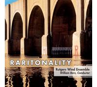 Rutgers Wind Ensemble - Raritonality