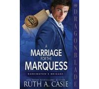 Ruth A Casie A Marriage for the Marquess (Tascabile) Barrington's Brigade