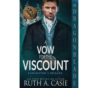 Ruth A Casie A Vow for the Viscount (Tascabile) Barrington's Brigade