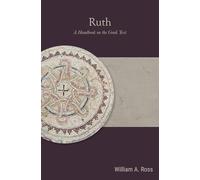 Ruth: A Handbook on the Greek Text