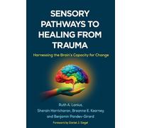 Ruth A. Lanius Sherain Harricharan Breanne E. K Sensory Pathways to (Tascabile)