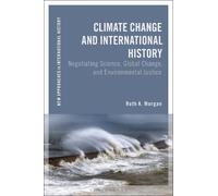 Ruth A. Morgan Climate Change and International History (Tascabile)