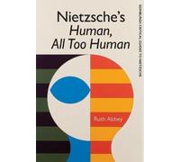Ruth Abbey Nietzsche's Human, All Too Human (Copertina rigida)