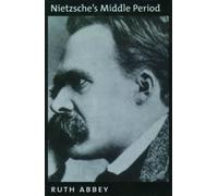 Ruth Abbey Nietzsche's Middle Period (Copertina rigida)