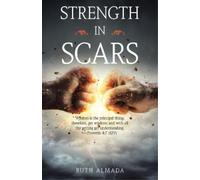Ruth Almada Strength in Scars (Tascabile)