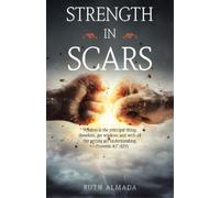 Ruth Almada Strength in Scars (Tascabile)