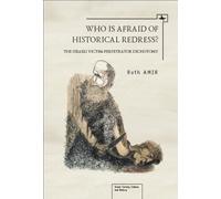 Ruth Amir Who is Afraid of Historical Redress? (Copertina rigida)