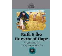 Ruth and the Harvest of Hope: Classic Bible Story Cryptograms