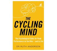 Ruth Anderson – Mente del ciclista – Psicologia per le performance in bici e nella vita – Tascabile