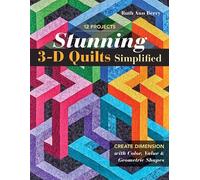 Ruth Ann Berry Stunning 3-D Quilts Simplified (Tascabile)