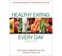 Ruth Ann Carpenter Carrie E. Finley Healthy Eating Every Day (Tascabile)