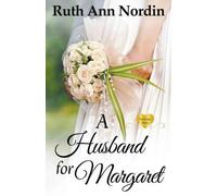 Ruth Ann Nordin A Husband for Margaret (Tascabile) Nebraska