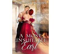 Ruth Ann Nordin A Most Unsuitable Earl: 2 (Marriage by Scandal) (Tascabile)