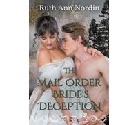 Ruth Ann Nordin The Mail Order Bride's Deception (Tascabile)