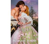 Ruth Ann Nordin The Wilderness Bride (Tascabile) Oregon
