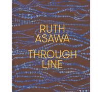 Ruth Asawa: Through Line