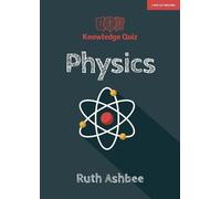 Ruth Ashbee Knowledge Quiz: Physics (Tascabile)