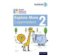 Ruth Atkinson R Numicon: Number, Pattern and Calculating 2 Explore (Copymasters)