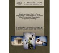 Ruth Bader Gins Schattman (Mary Ellen) V. Texas Employment Commissio (Tascabile)