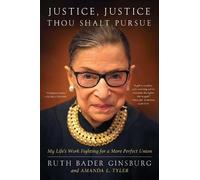 Ruth Bader Ginsburg Amanda L. Tyle Justice, Justice Thou Shalt Pursu (Tascabile)