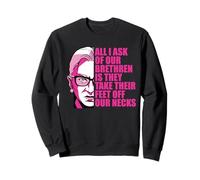 Ruth Bader Ginsburg Chiedi I Piedi al Fratello dal Nostro Collo Meme RBG Felpa