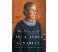 Ruth Bader Ginsburg My Own Words (Copertina rigida)