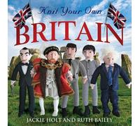 Ruth Bailey Jackie Holt Knit Your Own Britain (Tascabile)