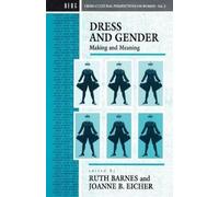 Ruth Barnes Dress and Gender (Tascabile) Cross-Cultural Perspectives on Women
