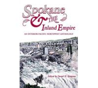 Ruth Barnes Moynihan John Fahey Carlos A. Schwantes Spokane and the (Tascabile)