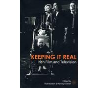 Ruth Barton Keeping It Real - Irish Film and Television (Tascabile)