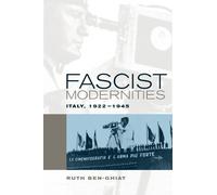 Ruth Ben-Ghiat Fascist Modernities (Copertina rigida)