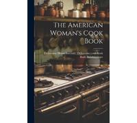 Ruth Berolzheimer The American Woman's Cook Book (Tascabile)