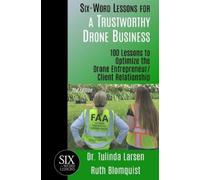 Ruth Blomquist Tulinda Six-Word Lessons for a Trustworthy Drone Bu (Tascabile)