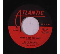 RUTH BROWN - when i get you baby / one more time