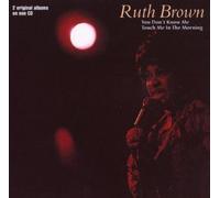 Ruth Brown - You Don't Know Me/Touch Me In The Morning: 2 Original Albums On One CD by Ruth Brown (1997-11-04)