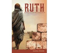 Ruth: Building on the Firm Foundation