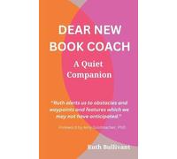 Ruth Bullivant Dear New Book Coach (Tascabile)