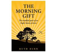 Ruth Burn The Morning Gift (Tascabile)