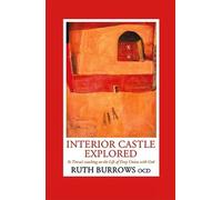 Ruth Burrows Interior Castle Explored (Tascabile)