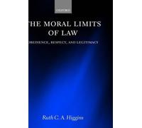 Ruth C. A. Higgins The Moral Limits of Law (Copertina rigida)