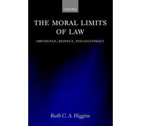Ruth C. A. Higgins The Moral Limits of Law (Copertina rigida)