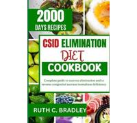 Ruth C Bradley Csid Elimination Diet Cookbook (Tascabile)
