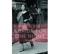 Ruth Calderon A Bride for One Night (Tascabile)