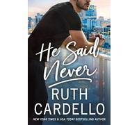 Ruth Cardello He Said Never (Tascabile) Lost Corisis