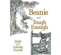 Ruth Carroll Beanie and Tough Enough (Tascabile)