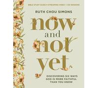 Ruth Chou Simon Now and Not Yet Bible Study Guide plus Streaming Vid (Tascabile)